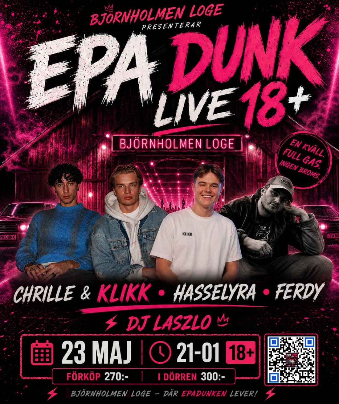 EPA DUNK LIVE - Björnholmen Loge 23 maj kl 21-01